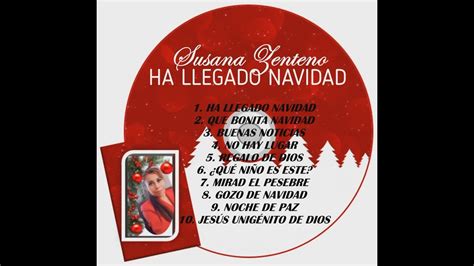 HA LLEGADO NAVIDAD SUSANA ZENTENO YouTube