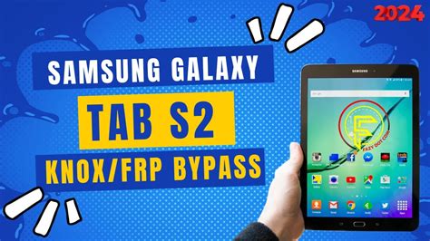 Samsung Galaxy Tab S Frp Bypass Samsung Galaxy Tab S Knox Remove