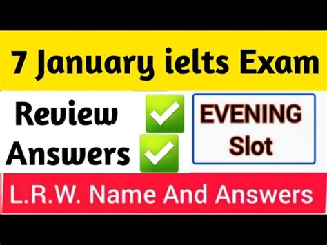 January Ielts Exam Evening Slot Answers And Review January Exam