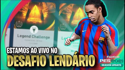 Pes Live Pack Open Desafio Lend Rio Ao Vivo Option File Dlc