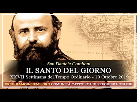 Il Santo Del Ottobre San Daniele Comboni Youtube