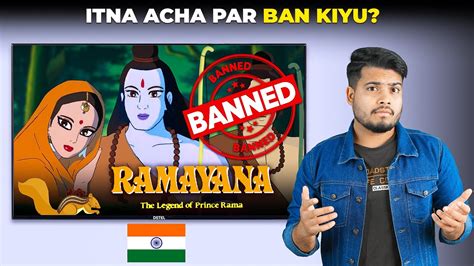 Aakhir Kyu Ramayana The Legend Of Prince Rama Ko India Me Ban Kar Diya