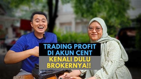 MAKSIMALKAN PROFIT DENGAN AKUN TRADING CENT YouTube