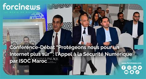 ISOC Maroc Conférence Débat Protégeons nous pour un Internet plus