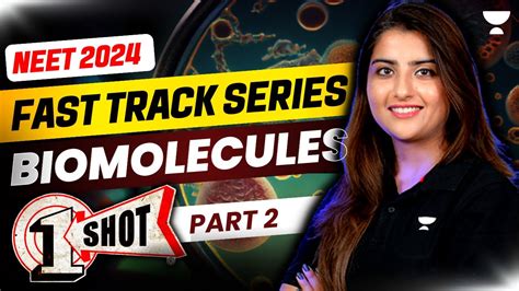 Biomolecules One Shot Part 2 Fast Track NEET 2024 Seep Pahuja