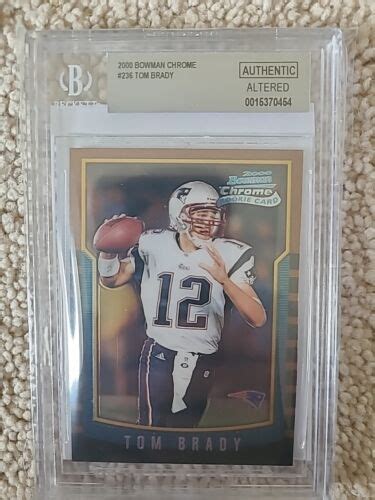 2000 Bowman Chrome 236 Tom Brady BGS Rookie Card Goat MVP EBay