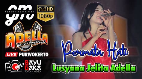 PERMATA HATI LUSYANA JELITA ADELLA Live Purwokerto Gudang Musik