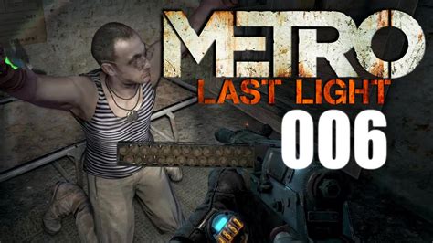 Metro Last Light Artjom Zeigt Gnade Oder Nicht Let S Play