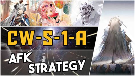 CW S 1 A AFK Strategy Arknights YouTube