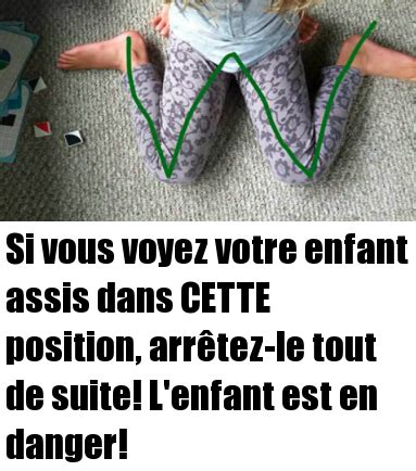 Si Vous Voyez Votre Enfant Assis Dans Cette Position Arr Tez Le Tout