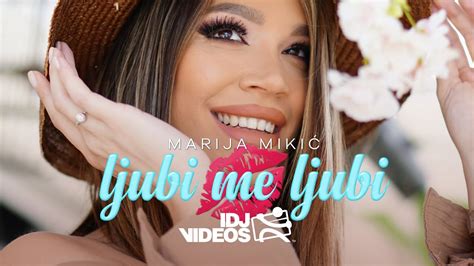 Marija Mikic Ljubi Me Ljubi Official Video Youtube