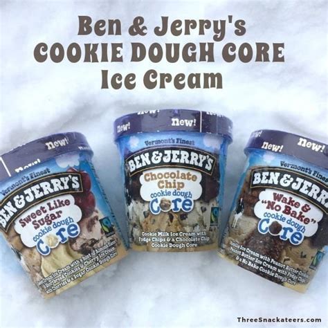 Ben And Jerrys Cookie Dough Core Ice Cream Review The Three Snackateers