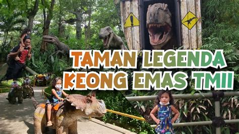 Dinosaurus Taman Legenda Keong Emas Tmii Jakarta Youtube