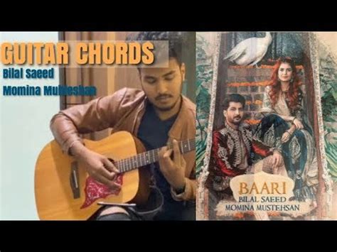 Baari Guitar Chords Lesson Bilal Saeed And Momina Mustehsan Latest