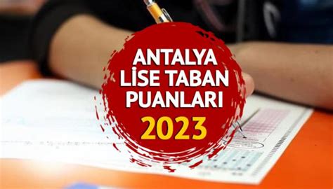 ANTALYA LİSE TABAN PUANLARI 2023 MEB GOV TR LGS ile Anadolu Fen İmam