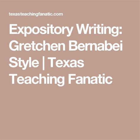 Expository Writing Gretchen Bernabei Style Texas Teaching Fanatic Expository Writing 4th