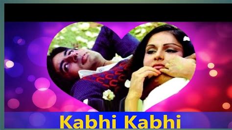 Kabhi Kabhi Mere Dil Ma Kabhi Kabhi Amitabh Bachchan Rakhi Shashi