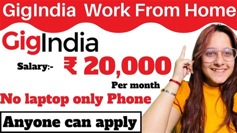 Gigindia Permanent Work From Home Job Only Phone Job Jobs For