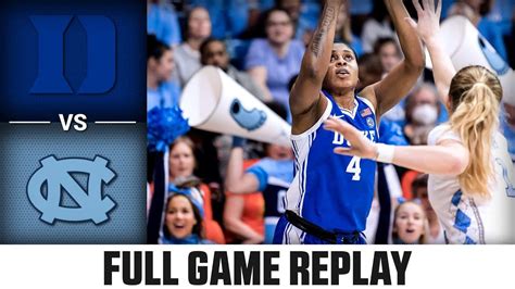 Duke Vs North Carolina Full Game Replay 2022 23 Acc Women’s Basketball Youtube