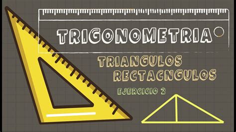 Triángulos rectángulos - PRT 2 | TRIGONOMETRIA. - YouTube