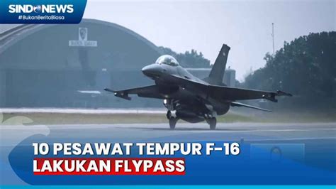 Momen Pesawat Tempur F Lakukan Flypass Meriahkan Hut Ke Ri Di