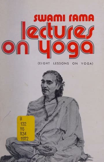 Lectures On Yoga Eight Lessons On Yoga Rama Swami