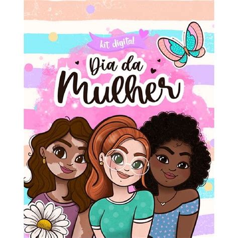 Kit Digital Dia Das Mulheres Elo Produtos Especiais Em