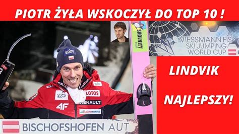 PIOTR ŻYŁA WRACA DO FORMY LINDVIK ZWYCIĘŻA W BISCHOFSHOFEN DWOCH