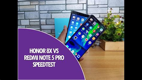 Honor 8x Vs Xiaomi Redmi Note 5 Pro Speedtest Comparison YouTube