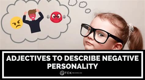 Negative Personality Adjectives: How to Describe Your Favorite ...