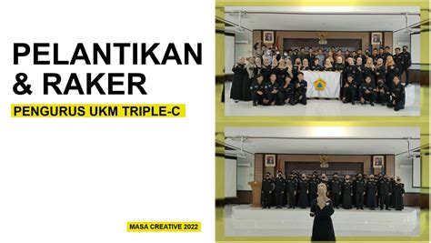 Pelantikan Dan Rapat Kerja UKM Triple C Masa Creative 2022 UKM TRIPLE C