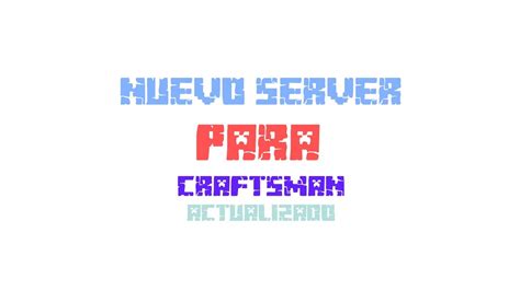 Nuevo Servidor Para Craftsman Actualizado Gracias Por Los 1k Subs IP