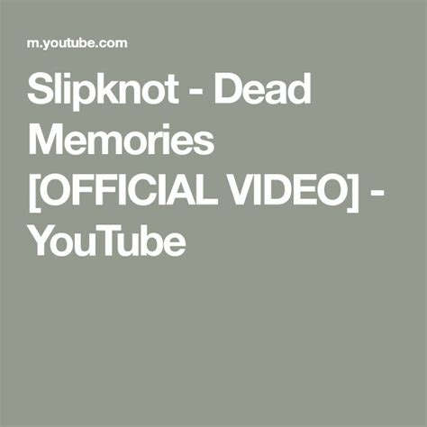 Slipknot - Dead Memories [OFFICIAL VIDEO] - YouTube in 2022 | Slipknot ...