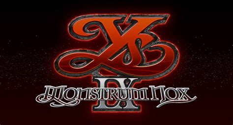 Ys Ix Monstrum Nox Ecco Il Nuovo Character Trailer