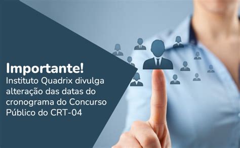 Importante Instituto Quadrix divulga alteração das datas do cronograma