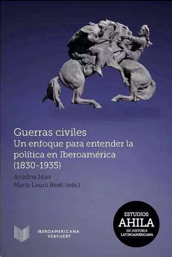 Guerras Civiles De Vera Rojas Mara Teresa Editorial Iberoamericana