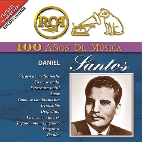 Stream Daniel Santos Music Listen To Songs Albums Playlists For