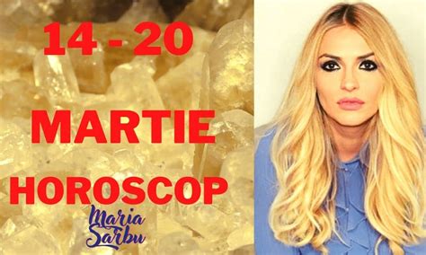 HOROSCOP 14 20 martie Cum va fi săptămâna pentru fiecare zodie