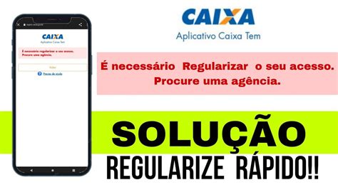 Caixa Tem Necess Rio Regularizar O Seu Acesso Solu O Youtube