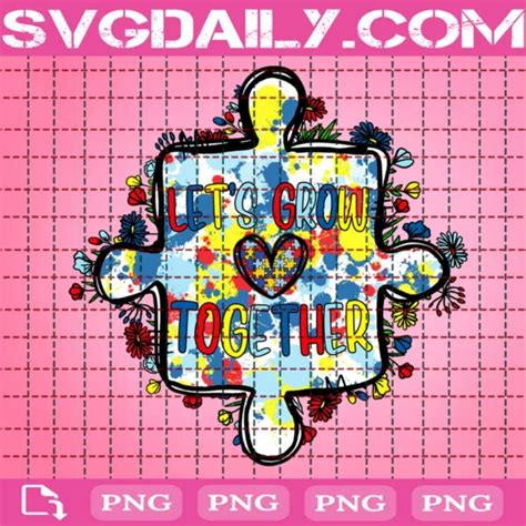 Lets Grow Together Png Svg Png Dxf Eps Designs Download Svgdaily