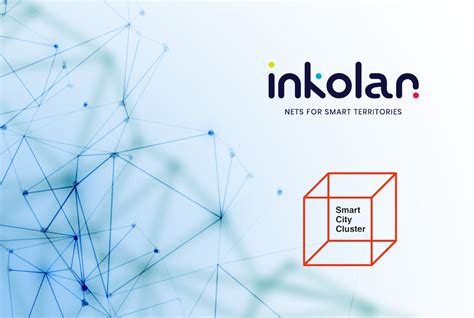 Inkolan Se Suma Al Impulso De Las Ciudades Inteligentes Con Smart City