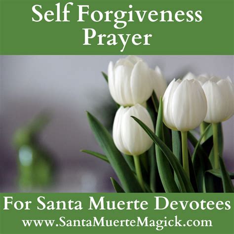 Self Forgiveness Prayer for Santa Muerte Devotees - Santa Muerte Magick