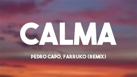 Calma Pedro Cap Farruko Remix Lyrics Youtube Music