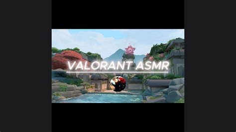 Valorant And Chill Asmr Valorant Youtube