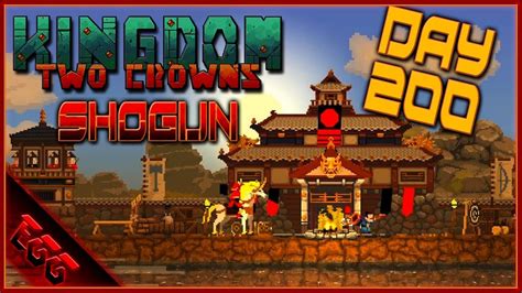 Kingdom Two Crowns | Shogun | SOLO | Ep52: Day 200 - YouTube