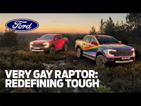 Video Fords Very Gay Raptor Redefines Tough For A New Generation Ford UK Official Ford