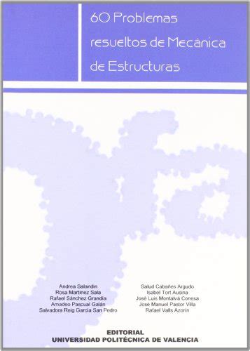 60 problemas resueltos de mecánica de estructuras Salandin Andrea