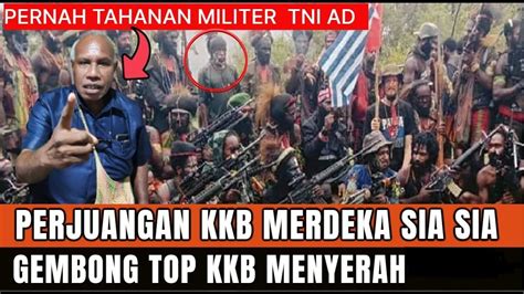 PAPUA MERDEKA TINGGAL NAMA GEMBONG KKB PALING DITAKUTI BONGKAR