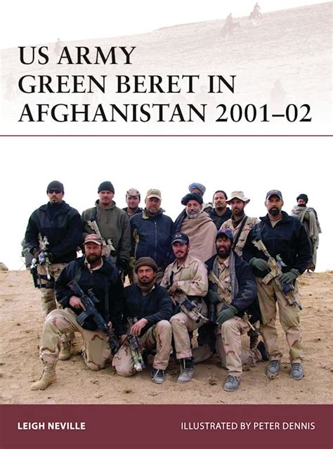 US Army Green Beret in Afghanistan 2001–02: : Warrior Leigh Neville Osprey Publishing