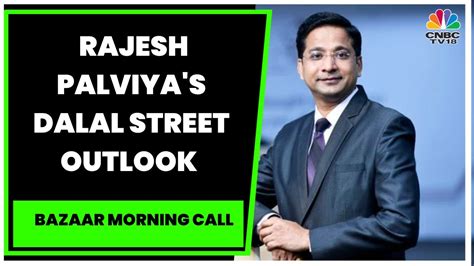 Axis Securities Rajesh Palviya S Dalal Street Outlook Top Stock